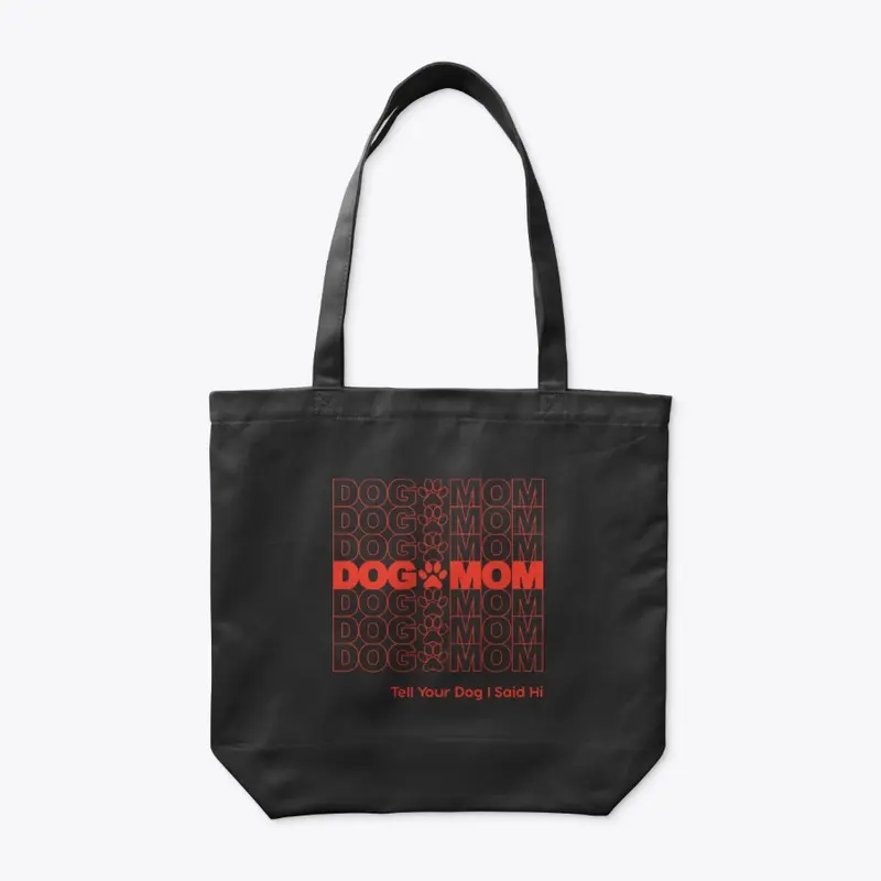 Dog Mom Bag